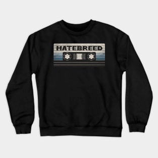 Hatebreed Mix Tape Crewneck Sweatshirt
